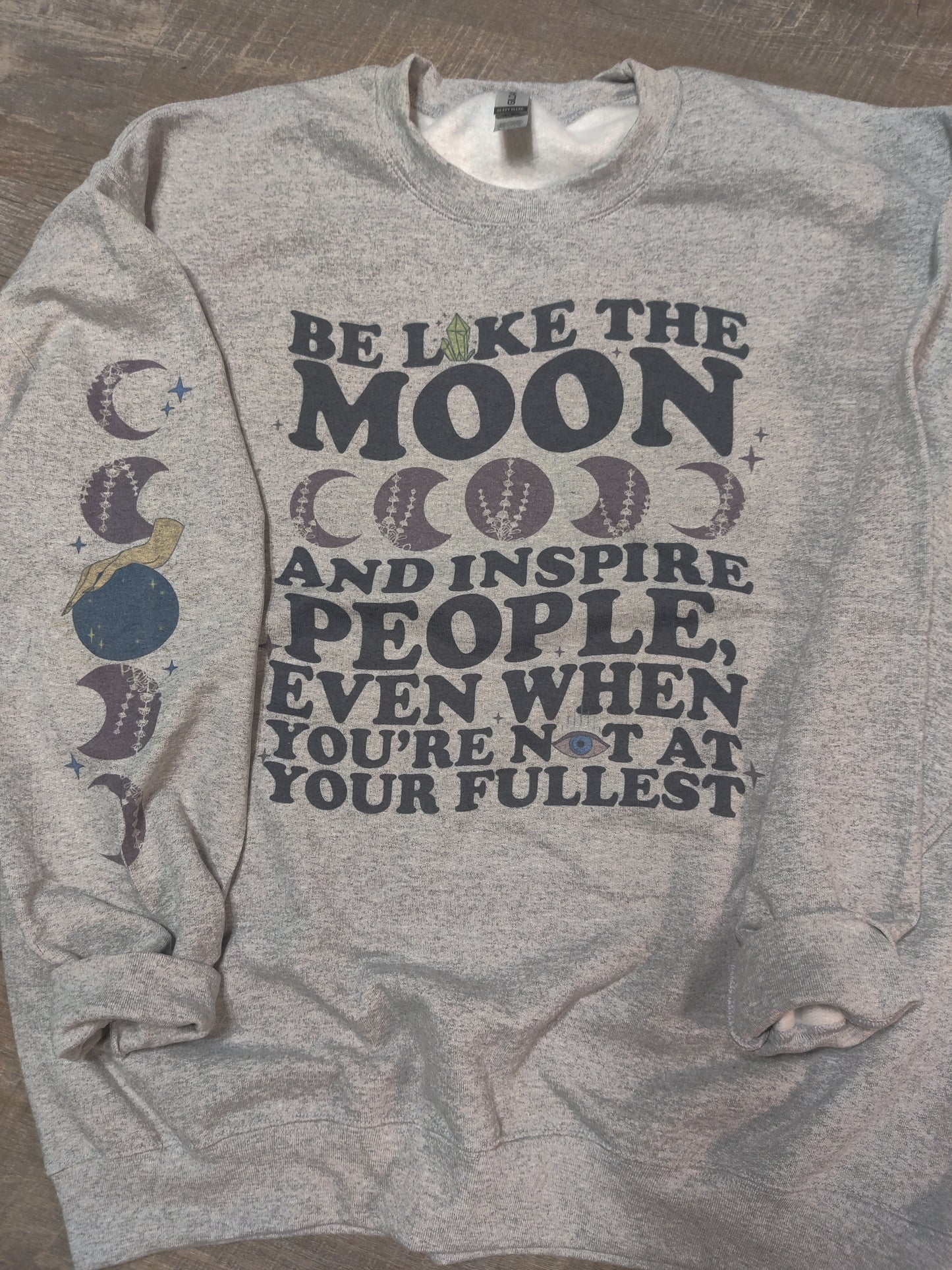 Be like the moon sweatshirt