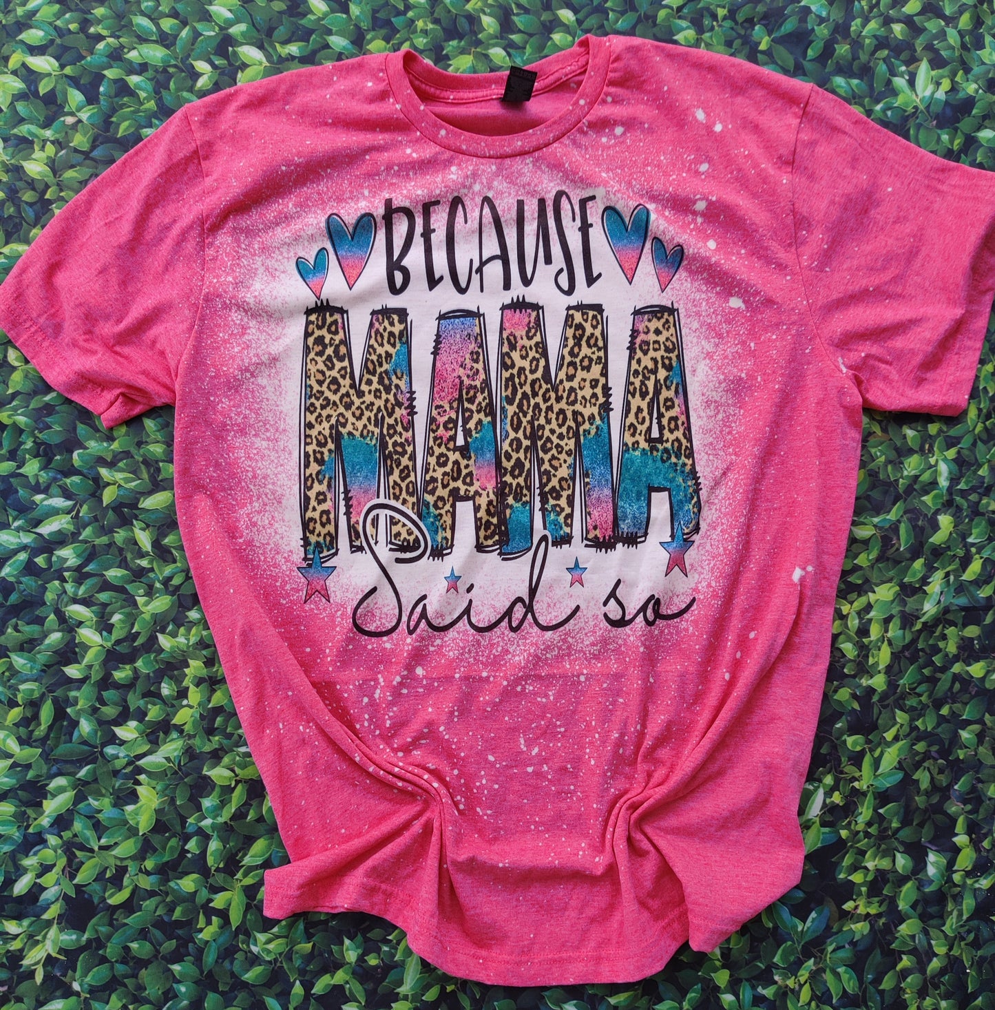 Mama said so T-shirt