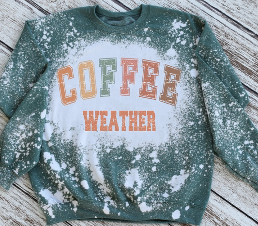 Coffee weather sweatshirts