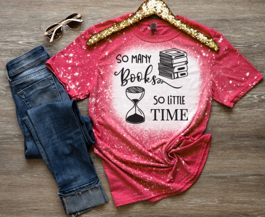 So many books so little time t-shirt