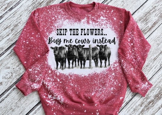 Buy me cows Sweatshirt