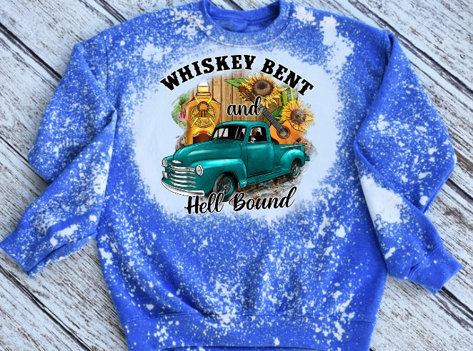 Whiskey Bent and hell bound Sweatshirt