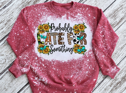 Late for something Sweatshirt