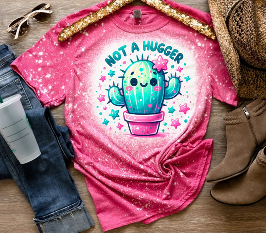 Not a Hugger T-shirt