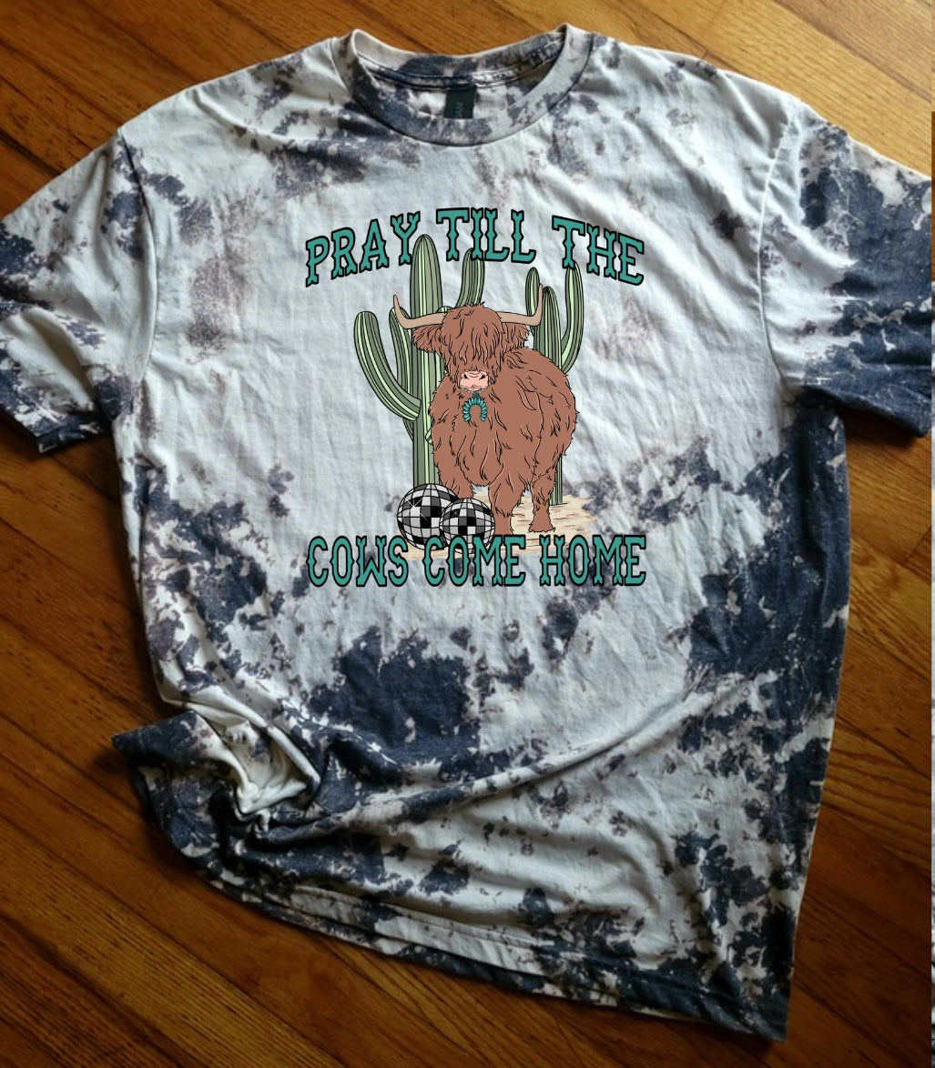 Pray Til The Cows Come Home T-shirt