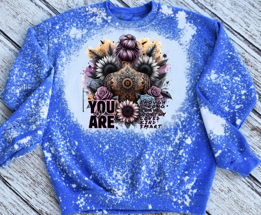 You are... Sweatshirt