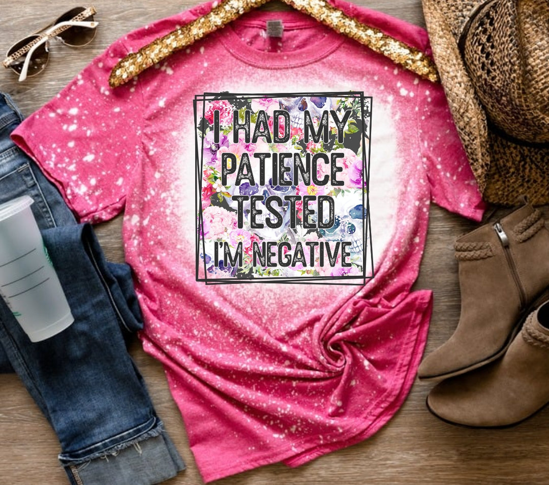 I had my patience tested T-shirt