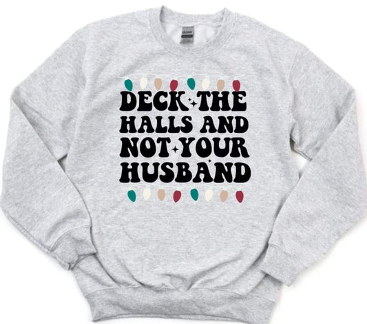 Deck The Halls Sweatshirt Christmas