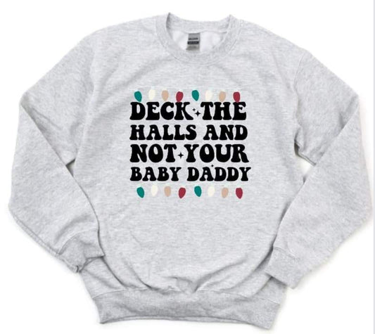 Deck The Halls  Sweatshirt Christmas